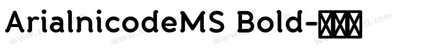 ArialnicodeMS Bold字体转换